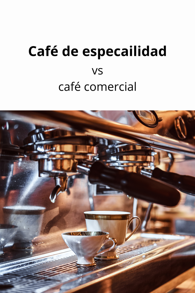 Café de Especialidad: ¿Por qué es Mejor que el Comercial?